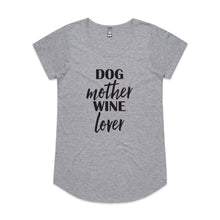 Load image into Gallery viewer, DOG Mother WINE Lover Ladies T-Shirt