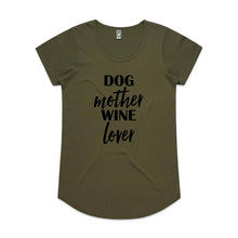 Load image into Gallery viewer, DOG Mother WINE Lover Ladies T-Shirt