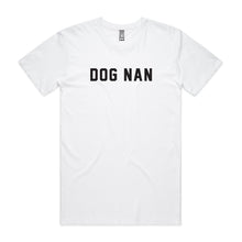 Load image into Gallery viewer, DOG NAN Unisex T-Shirt