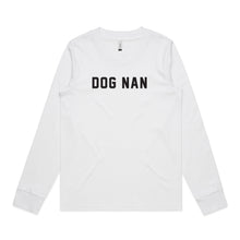 Load image into Gallery viewer, DOG NAN Long Sleeve T-Shirt