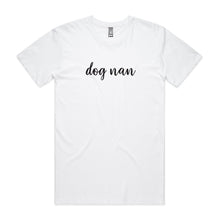 Load image into Gallery viewer, dog nan (thick cursive) Unisex T-Shirt
