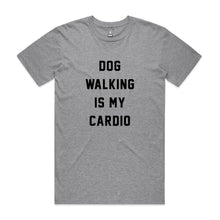 Load image into Gallery viewer, DOG WALKING IS MY CARDIO Unisex T-Shirt