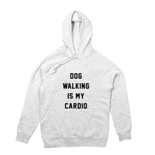 Load image into Gallery viewer, DOG WALKING IS MY CARDIO Hoodie