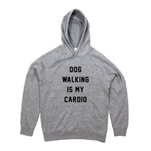 Load image into Gallery viewer, DOG WALKING IS MY CARDIO Hoodie