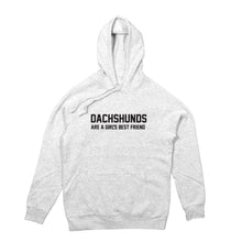 Load image into Gallery viewer, Dachshunds Are A Girl's Best Friend Hoodie
