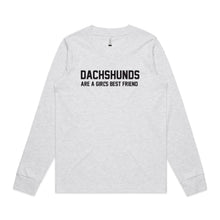 Load image into Gallery viewer, Dachshunds Are A Girl's Best Friend Long Sleeve T-Shirt
