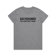 Load image into Gallery viewer, Dachshunds Are A Girl's Best Friend Classic T-Shirt