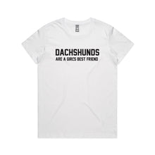 Load image into Gallery viewer, Dachshunds Are A Girl's Best Friend Classic T-Shirt