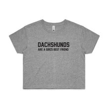 Load image into Gallery viewer, Dachshunds Are A Girl's Best Friend Crop T-Shirt