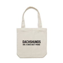 Load image into Gallery viewer, Dachshunds Are A Girl's Best Friend Luxe Tote Bag