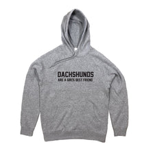 Load image into Gallery viewer, Dachshunds Are A Girl's Best Friend Hoodie