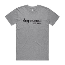 Load image into Gallery viewer, Dog Mama Est. Unisex T-Shirt