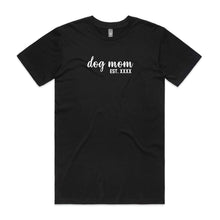 Load image into Gallery viewer, Dog Mom Est. Unisex T-Shirt