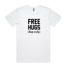 Load image into Gallery viewer, FREE HUGS (dogs only) Unisex T-Shirt