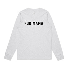 Load image into Gallery viewer, FUR MAMA Long Sleeve T-Shirt