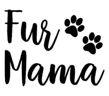 Load image into Gallery viewer, Fur Mama Bumper Sticker