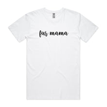 Load image into Gallery viewer, fur mama (thick cursive) Unisex T-Shirt