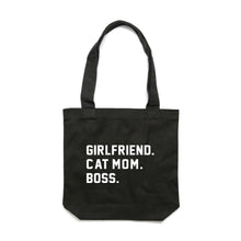 Load image into Gallery viewer, GIRLFRIEND. CAT MOM. BOSS. Luxe Tote Bag