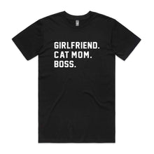 Load image into Gallery viewer, GIRLFRIEND. CAT MOM. BOSS. Unisex T-Shirt