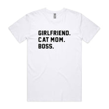 Load image into Gallery viewer, GIRLFRIEND. CAT MOM. BOSS. Unisex T-Shirt
