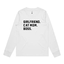 Load image into Gallery viewer, GIRLFRIEND. CAT MOM. BOSS. Long Sleeve T-Shirt