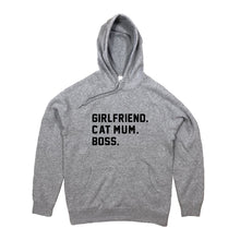 Load image into Gallery viewer, GIRLFRIEND. CAT MUM. BOSS. Hoodie