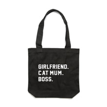 Load image into Gallery viewer, GIRLFRIEND. CAT MUM. BOSS. Luxe Tote Bag