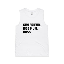 Load image into Gallery viewer, GIRLFRIEND. DOG MUM. BOSS. Ladies Tank
