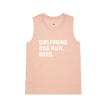Load image into Gallery viewer, GIRLFRIEND. DOG MUM. BOSS. Ladies Tank
