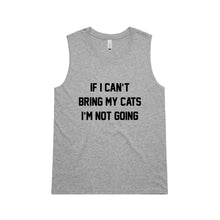 Load image into Gallery viewer, IF I CAN’T BRING MY CATS I’M NOT GOING Ladies Tank