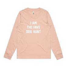 Load image into Gallery viewer, I AM THE FAVE DOG AUNT Long Sleeve T-Shirt