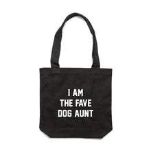 Load image into Gallery viewer, I AM THE FAVE DOG AUNT Luxe Tote Bag