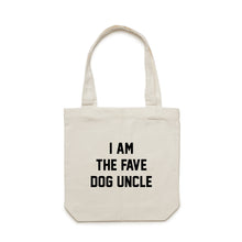 Load image into Gallery viewer, I AM THE FAVE DOG UNCLE Luxe Tote Bag