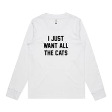 Load image into Gallery viewer, I JUST WANT ALL THE CATS Long Sleeve T-Shirt