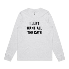 Load image into Gallery viewer, I JUST WANT ALL THE CATS Long Sleeve T-Shirt