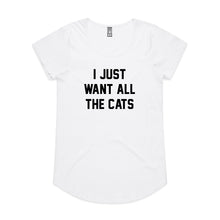 Load image into Gallery viewer, I JUST WANT ALL THE CATS Ladies T-Shirt