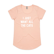 Load image into Gallery viewer, I JUST WANT ALL THE CATS Ladies T-Shirt