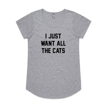 Load image into Gallery viewer, I JUST WANT ALL THE CATS Ladies T-Shirt