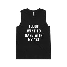 Load image into Gallery viewer, I JUST WANT TO HANG WITH MY CAT Ladies Tank