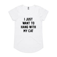 Load image into Gallery viewer, I JUST WANT TO HANG WITH MY CAT Ladies T-Shirt