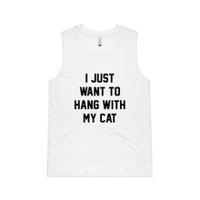 Load image into Gallery viewer, I JUST WANT TO HANG WITH MY CAT Ladies Tank