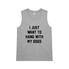Load image into Gallery viewer, I JUST WANT TO HANG WITH MY DOGS Ladies Tank