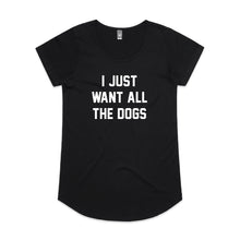 Load image into Gallery viewer, I JUST WANT TO HANG WITH MY DOG Ladies T-Shirt