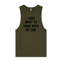 Load image into Gallery viewer, I JUST WANT TO HANG WITH MY DOG Tank
