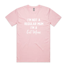 Load image into Gallery viewer, I’M NOT A REGULAR MUM I’M A Cat Mum Unisex T-Shirt