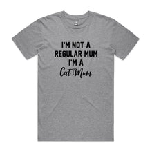Load image into Gallery viewer, I’M NOT A REGULAR MUM I’M A Cat Mum Unisex T-Shirt