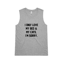 Load image into Gallery viewer, I ONLY LOVE MY BED &amp; MY CATS, I’M SORRY. Ladies Tank