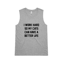Load image into Gallery viewer, I WORK HARD SO MY CATS CAN HAVE A BETTER LIFE Ladies Tank