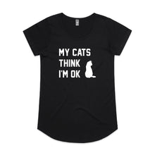 Load image into Gallery viewer, MY CATS THINK I'M OK T-Shirt