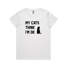 Load image into Gallery viewer, MY CATS THINK I'M OK Classic T-Shirt